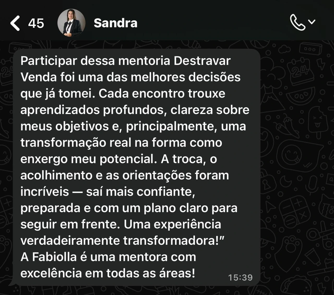 Mensagem de Sandra relatando aprendizados, clareza de objetivos e confiança após a mentoria Destravar Venda